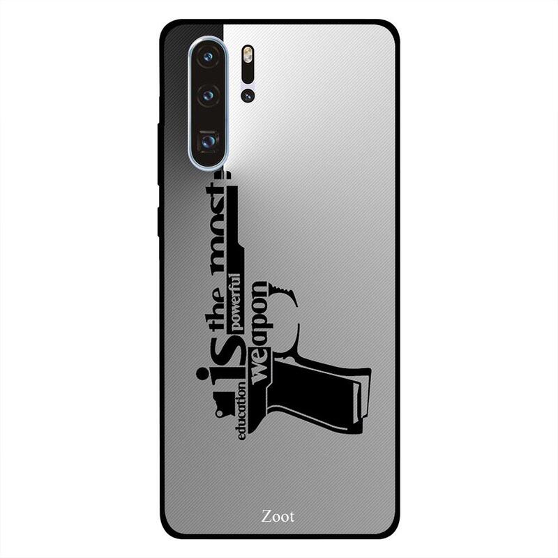 

Zoot Huawei P30 Pro Mobile Phone Back Cover, Education Is The Most Powerful Weapon