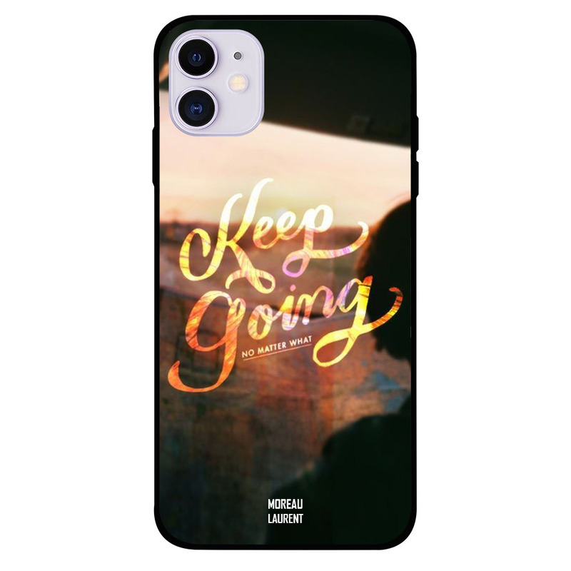 

Moreau Laurent Apple iPhone 11 Mobile Phone Back Cover, Keep Going No Matter What