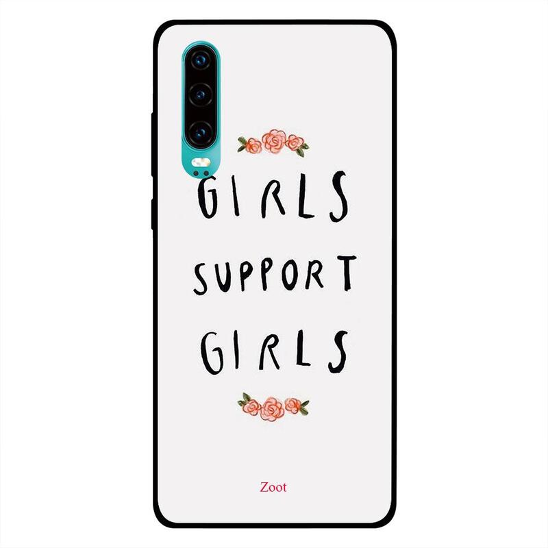 

Zoot Huawei P30 Mobile Phone Back Cover, Girls Support Girls