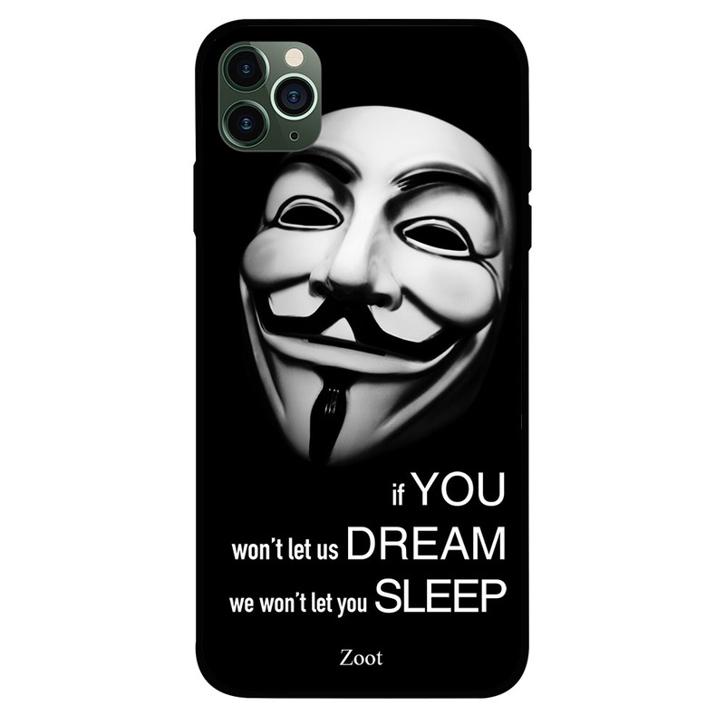 

Zoot Apple iPhone 11 Pro Max Mobile Phone Back Cover, If You Wont Let Us Dream We Wont Let You Sleep