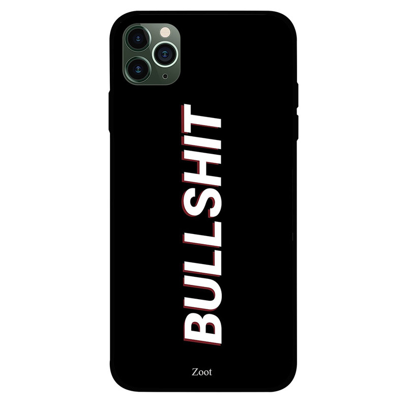 

Zoot Apple iPhone 11 Pro Max Mobile Phone Back Cover, Bullshit