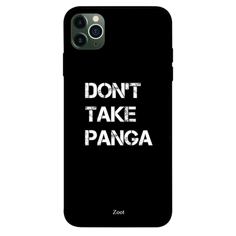 

Zoot Apple iPhone 11 Pro Max Mobile Phone Back Cover, Don't Take Panga