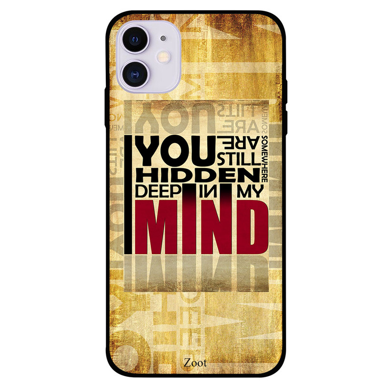 

Zoot Apple iPhone 11 Mobile Phone Back Cover, You Are Hidden In My Mind