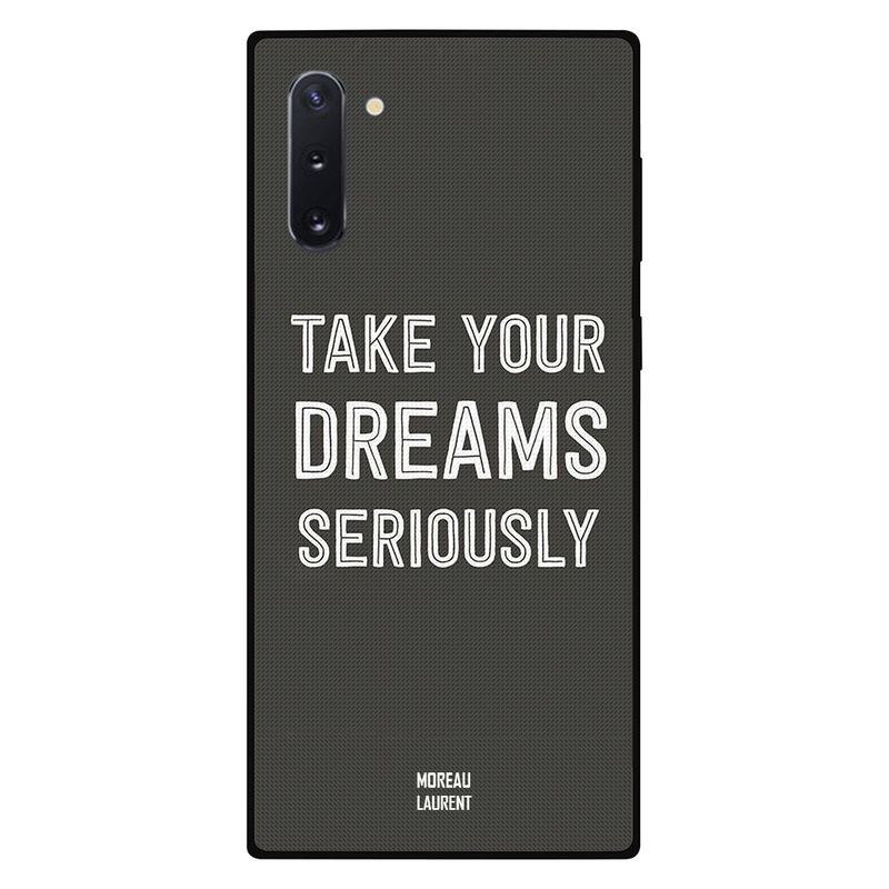 

Moreau Laurent Samsung Note 10 Mobile Phone Back Cover, Take Your Dreams Seriously