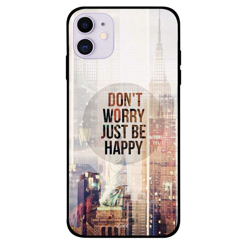

Zoot Apple iPhone 11 Mobile Phone Back Cover, Don't Worry Just Be Happy