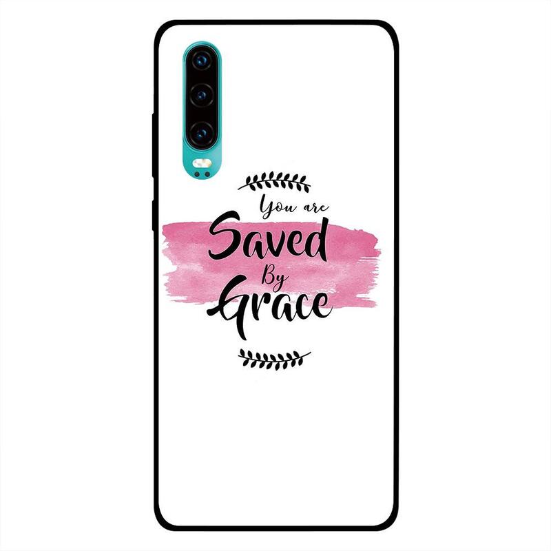 

Zoot Huawei P30 Mobile Phone Back Cover, You Are Saved By Grace