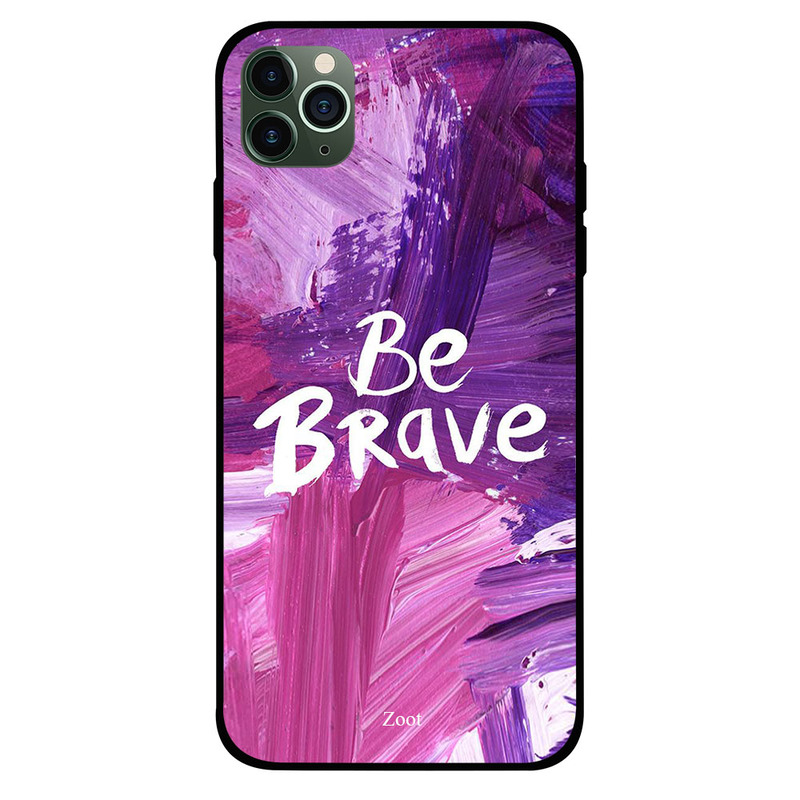 

Zoot Apple iPhone 11 Pro Max Mobile Phone Back Cover, Be Brave