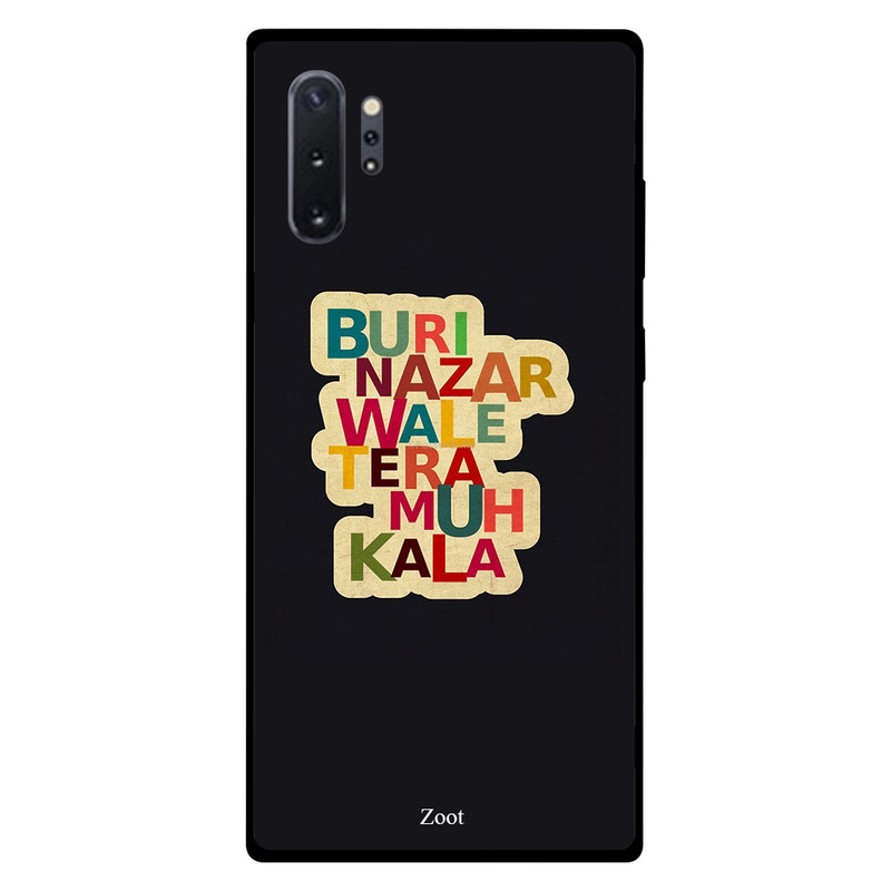 

Zoot Samsung Note Plus Mobile Phone Back Cover, Buri Nazar Wale Tera Muh Kala