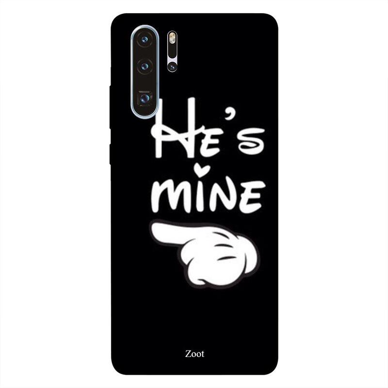 

Zoot Huawei P30 Pro Mobile Phone Back Cover, He's Mine