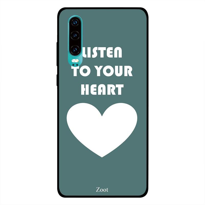 

Zoot Huawei P30 Mobile Phone Back Cover, Listen To Your Heart