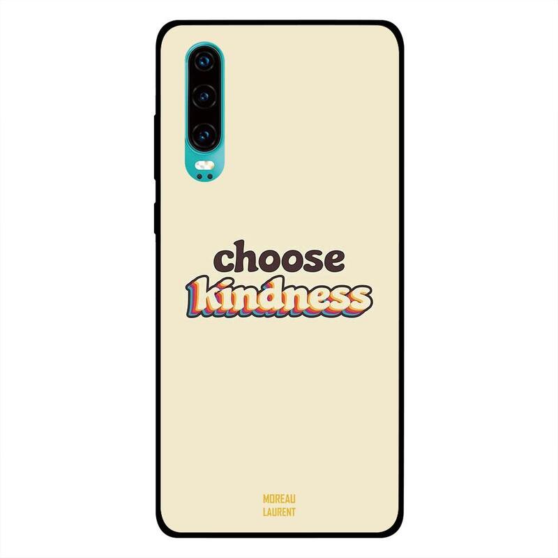 

Moreau Laurent Huawei P30 Mobile Phone Back Cover, Choose Kindness