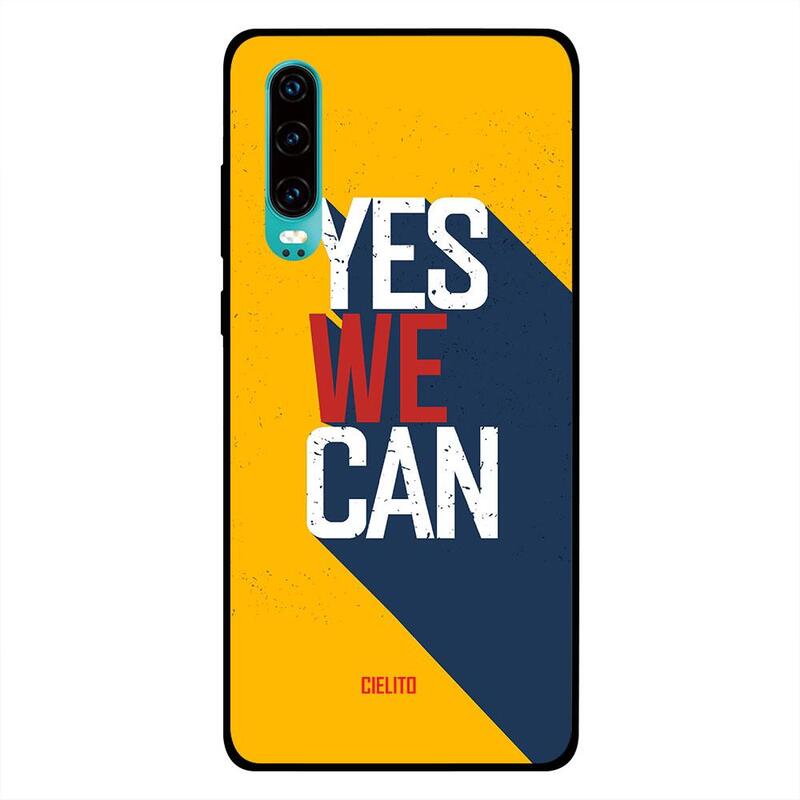 

Cielito Huawei P30 Mobile Phone Back Cover, Yes We Can