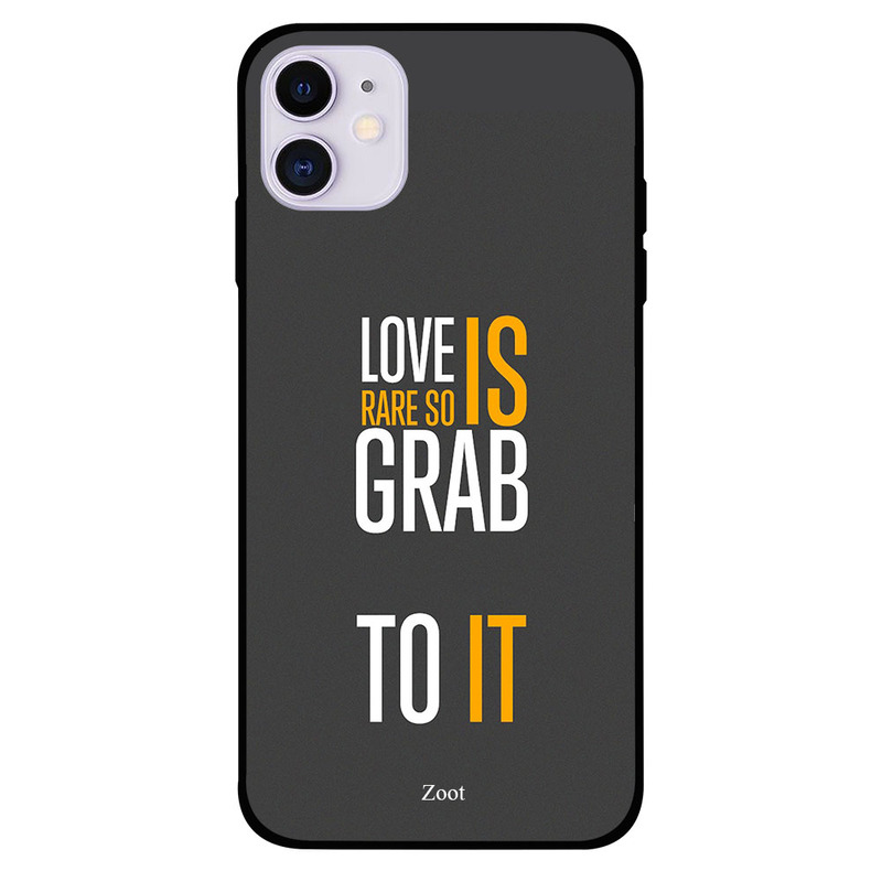 

Zoot Apple iPhone 11 Mobile Phone Back Cover, Love Is Rare So Grab To It