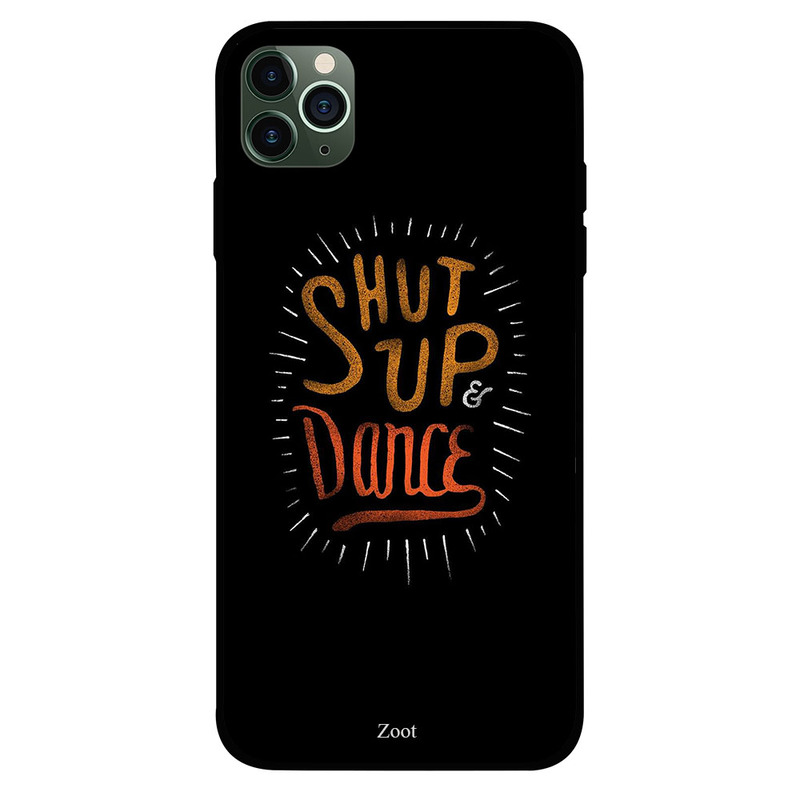 

Zoot Apple iPhone 11 Pro Mobile Phone Back Cover, Shut Up And Dance