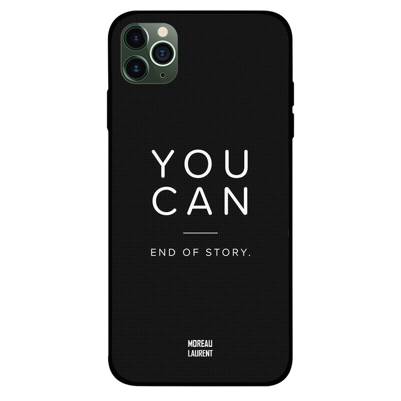 

Moreau Laurent Apple iPhone 11 Pro Mobile Phone Back Cover, You Can End of Story