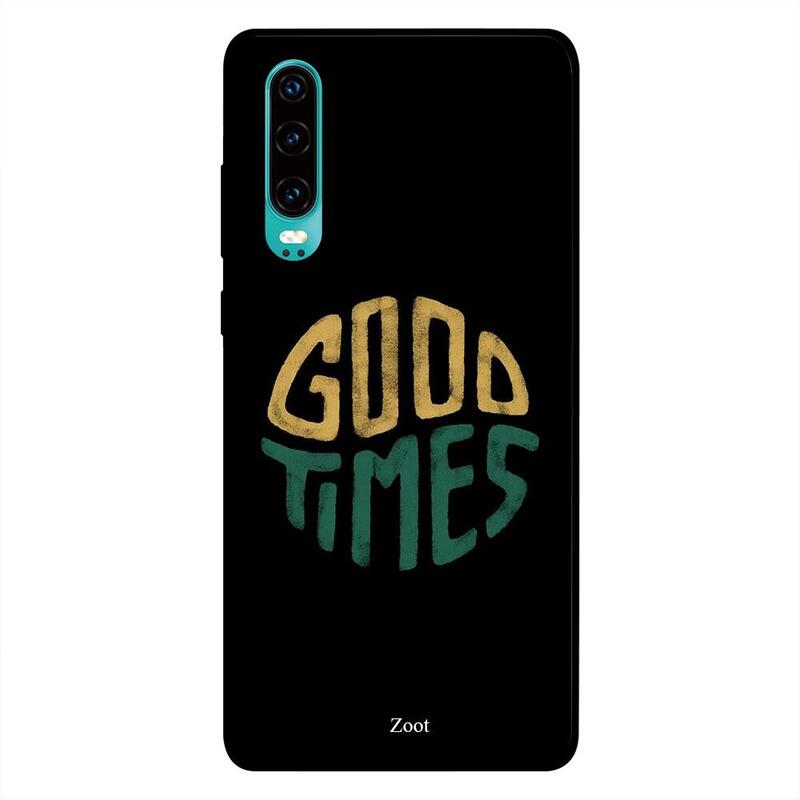 

Zoot Huawei P30 Mobile Phone Back Cover, Good Times