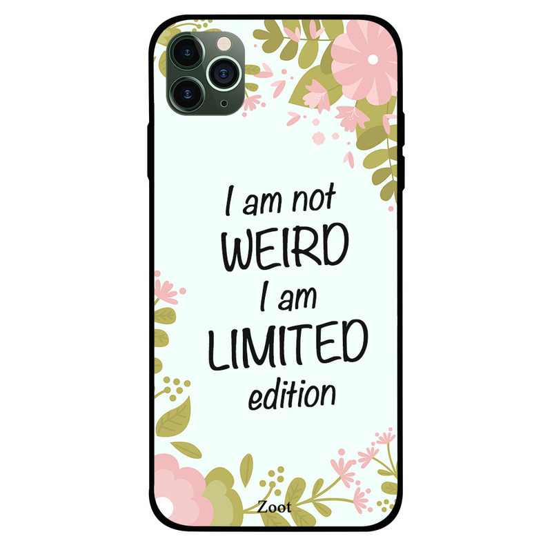 

Zoot Apple iPhone 11 Pro Max Mobile Phone Back Cover, I Am Not Weird But A Limited Edition