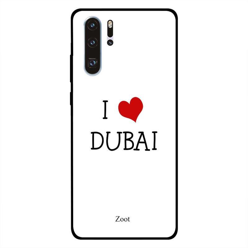 

Zoot Huawei P30 Pro Mobile Phone Back Cover, I Love Dubai