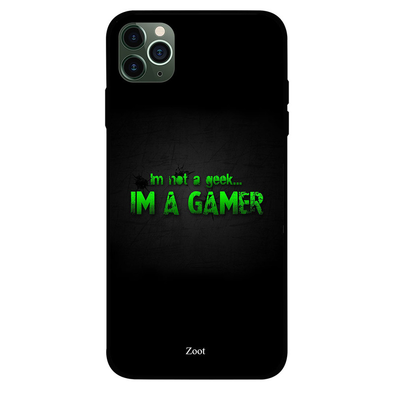

Zoot Apple iPhone 11 Pro Mobile Phone Back Cover, Im Not A Geek Im A Gamer