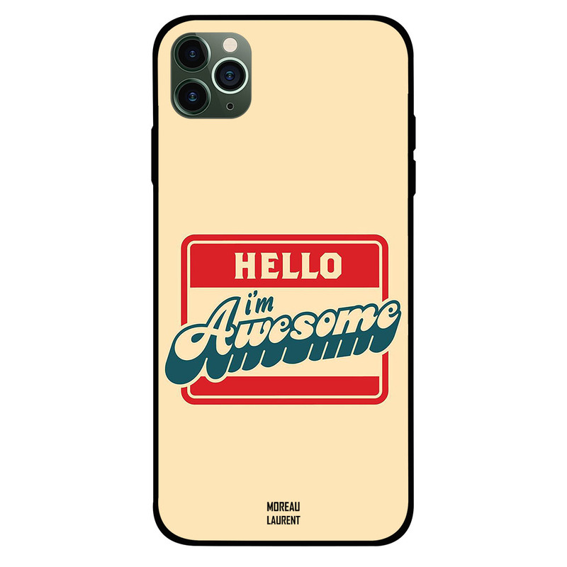 

Moreau Laurent Apple iPhone 11 Pro Mobile Phone Back Cover, I Am Awesome