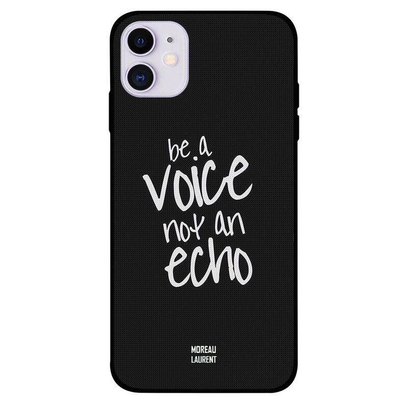 

Moreau Laurent Apple iPhone 11 Mobile Phone Back Cover, Be a Voice Not an Echo