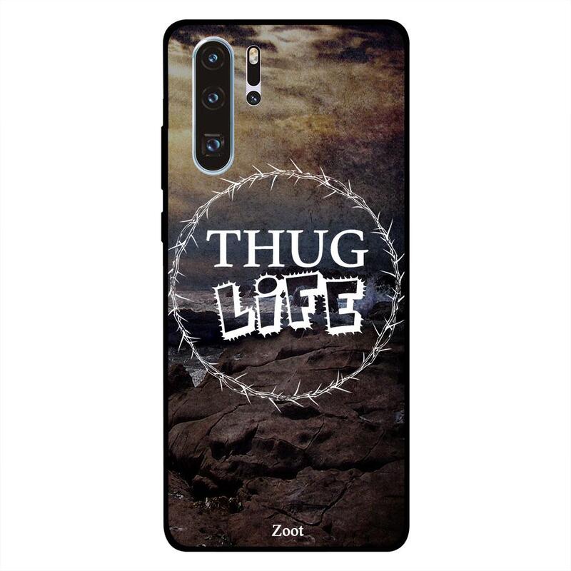 

Zoot Huawei P30 Pro Mobile Phone Back Cover, Thug Life