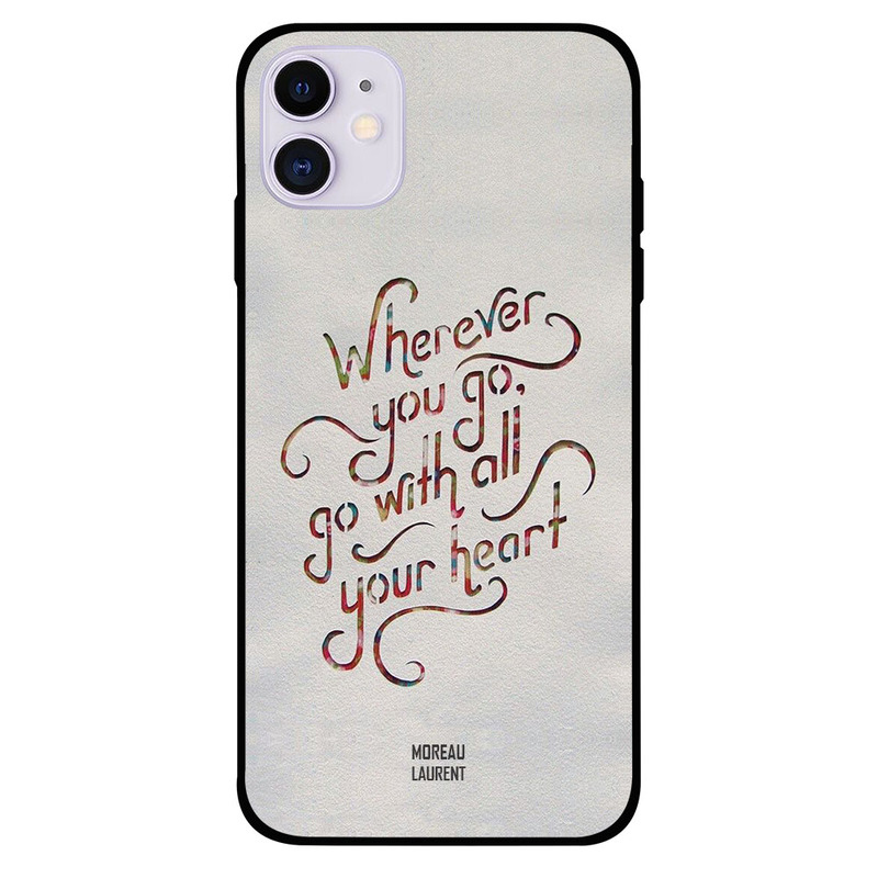 

Moreau Laurent Apple iPhone 11 Mobile Phone Back Cover, Wherever You Go, Go with All Your Heart