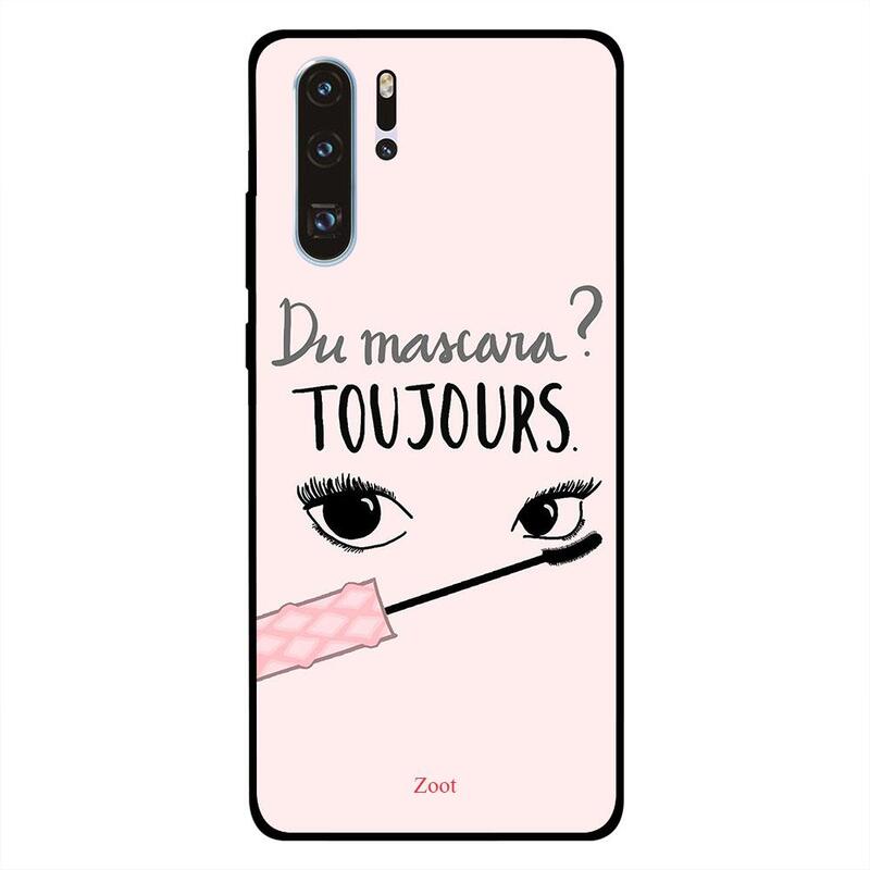 

Zoot Huawei P30 Pro Mobile Phone Back Cover, Du Mascara Toujours