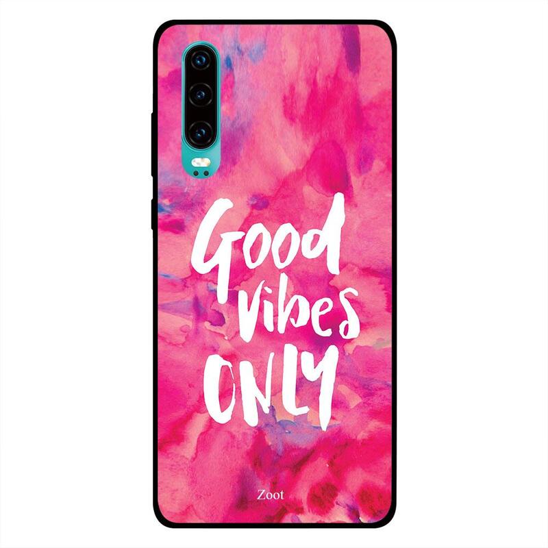 

Zoot Huawei P30 Mobile Phone Back Cover, Good Vibes Only