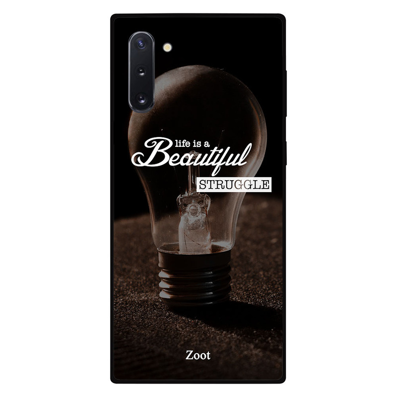 

Zoot Samsung Note 10 Mobile Phone Back Cover, Life Is Beautiful Struggle