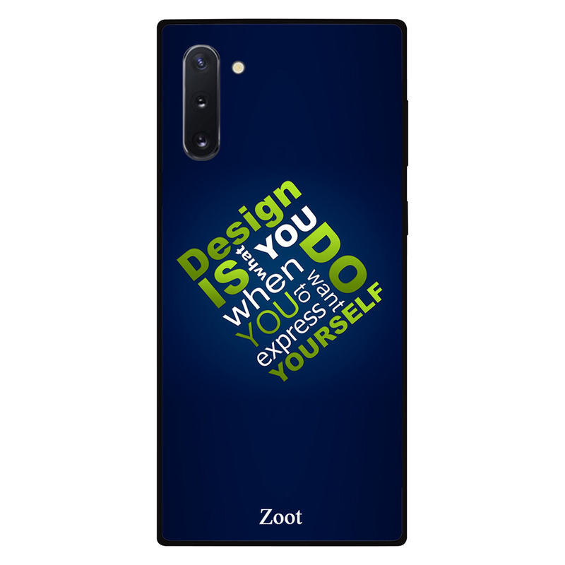 

Zoot Samsung Note 10 Mobile Phone Back Cover, Design Is What You Do
