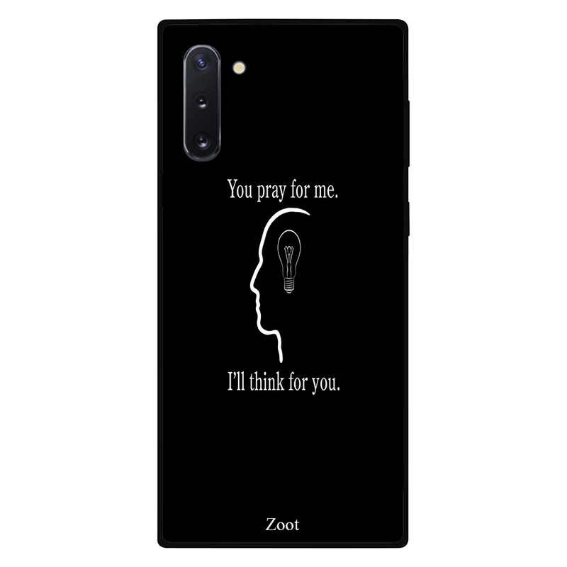 

Zoot Samsung Note 10 Mobile Phone Back Cover, You Pray for me I will think for you