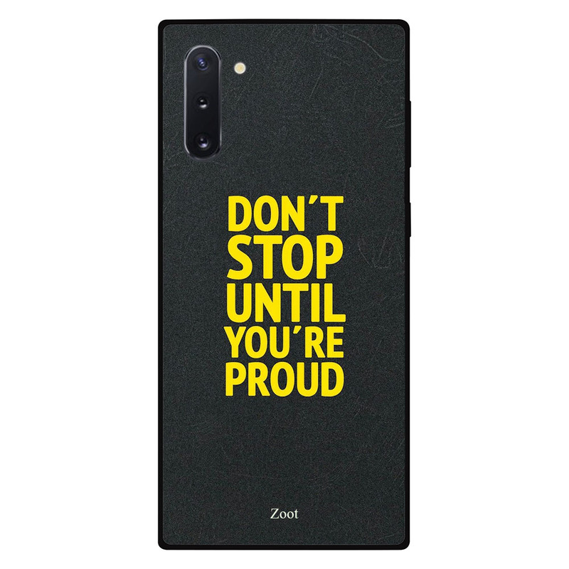 

Zoot Samsung Note 10 Mobile Phone Back Cover, Don't Stop Until You're Proud