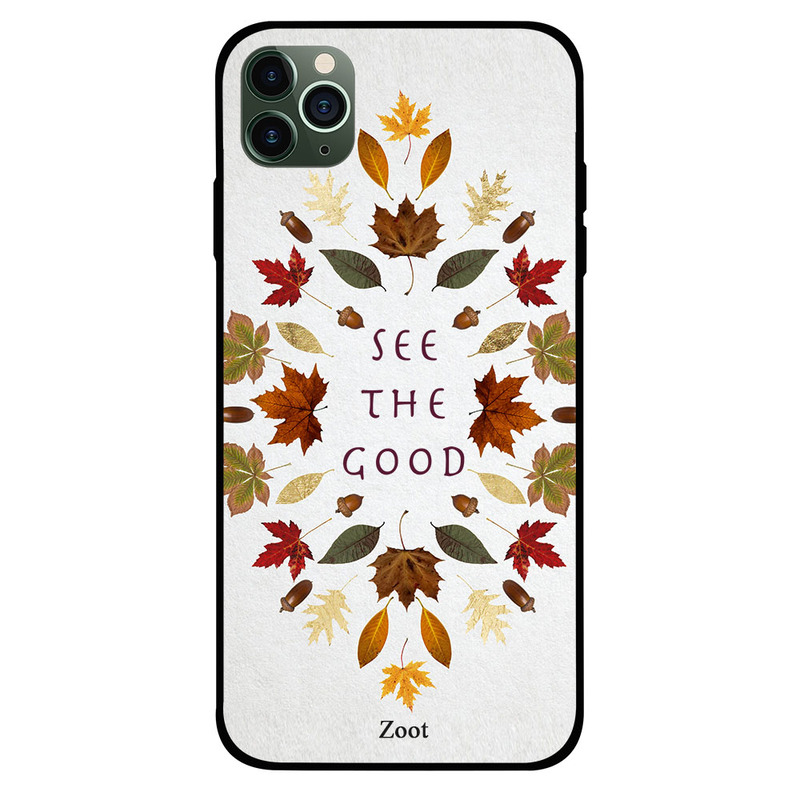 

Zoot Apple iPhone 11 Pro Max Mobile Phone Back Cover, See The Good