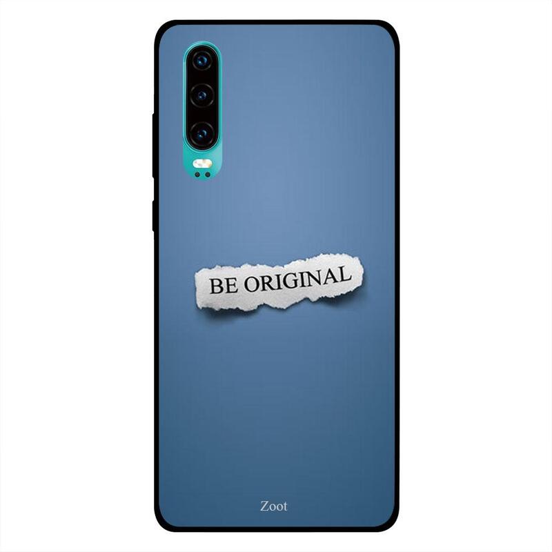 

Zoot Huawei P30 Mobile Phone Back Cover, Be Original
