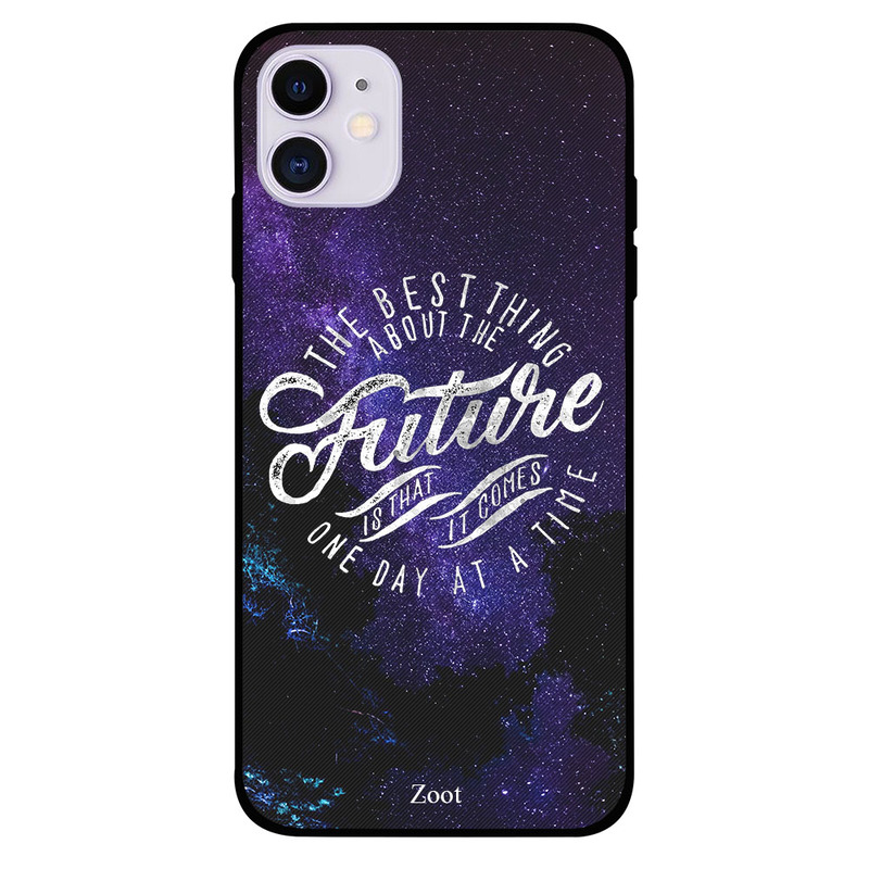 

Zoot Apple iPhone 11 Mobile Phone Back Cover, Future Comes One Day At A Time