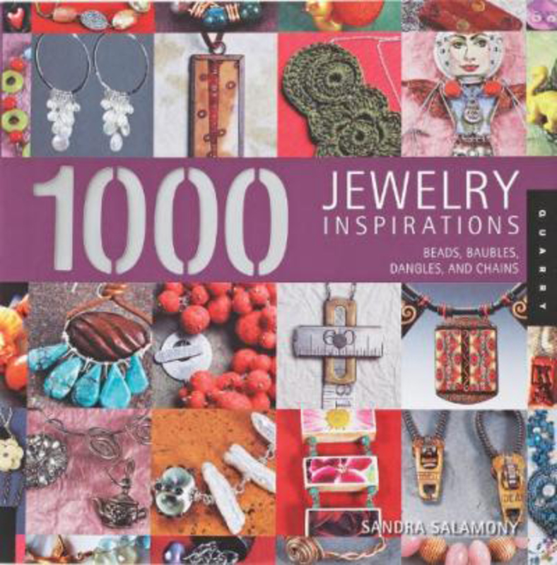 1, 000 Jewelry Inspirations: Beads, Baubles, Dangles, and Chains, Paperback Book, By: Sandra Salamony