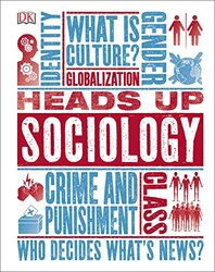 Heads Up Sociology, Hardcover Book, By: DK