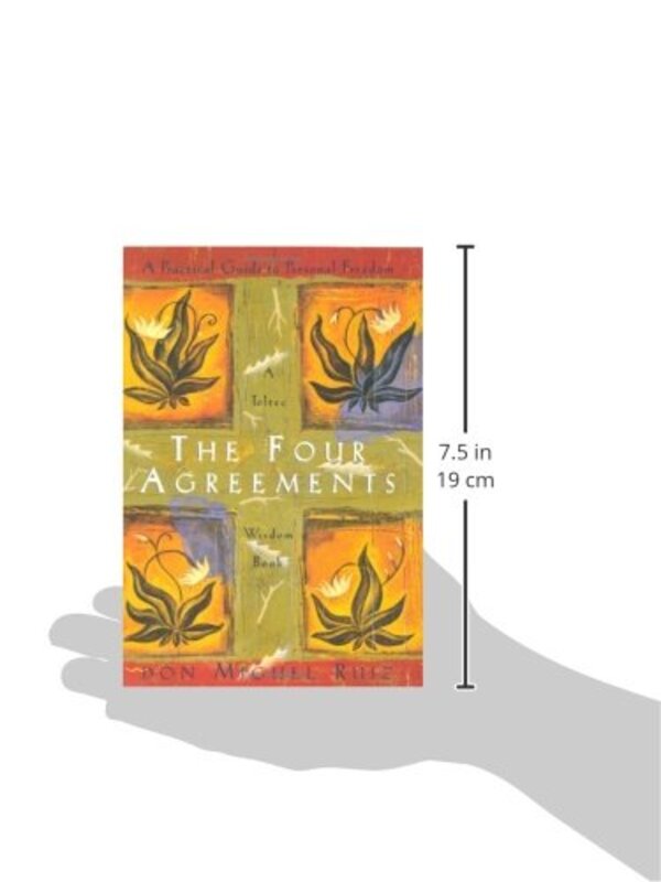 The Four Agreements: A Practical Guide to Personal Freedom (A Toltec Wisdom Book), Paperback Book, By: Don Miguel Ruiz