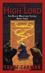 The High Lord (The Black Magician Trilogy, Book 3).paperback,By :Trudi Canavan