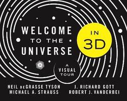 Welcome to the Universe in 3D: A Visual Tour, Hardcover Book, By: Neil Degrasse Tyson