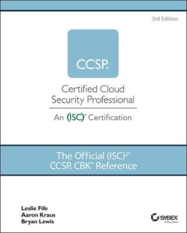 The Official (ISC)2 CCSP CBK Reference, Hardcover Book, By: Leslie Fife