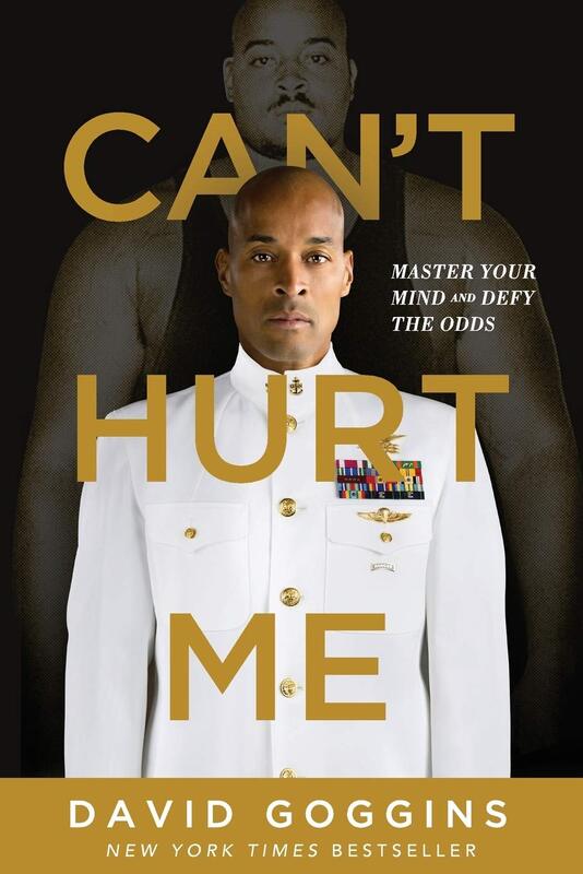 Can't Hurt Me: Master Your Mind and Defy the Odds, Paperback Book, By: David Goggins