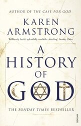 A History of God, Paperback Book, By: Karen Armstrong