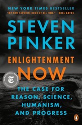 Enlightenment Now: The Case for Reason, Science, Humanism, and Progress, Paperback Book, By: Steven Pinker