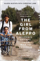 The Girl From Aleppo: Nujeen'S Escape from War to Freedom, Paperback Book, By: Nujeen Mustafa