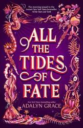 All the Tides of Fate, Hardcover Book, By: Adalyn Grace
