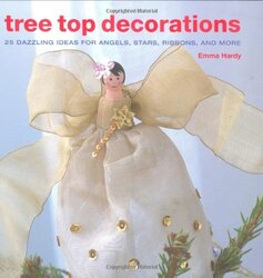 Tree Top Decorations, Hardcover Book, By: Emma Hardy