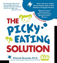The Picky Eating Solution, Paperback Book, By: Deborah Kennedy