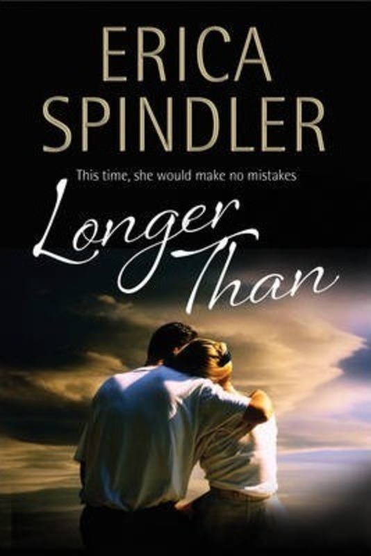 Longer Than, Hardcover Book, By: Erica Spindler